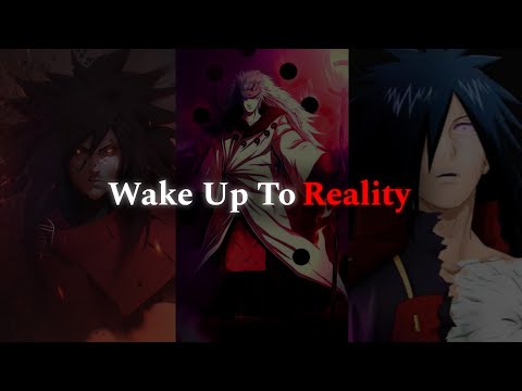 Madara Uchiha Speeches – Wake Up To Reality