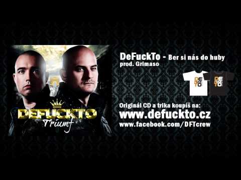DeFuckTo - Ber si nás do huby (www.defuckto.cz)