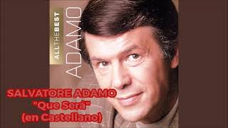 KARAOKE -   SALVATORE ADAMO - QUE SERÁ  (inédito en castellano) - editado por ROBERTO CRESPO