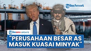 Trump Blak-blakan Ambil Alih Minyak Venezuela seusai Tangkap Maduro: Perusahaan Besar AS akan Masuk