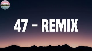 Anuel AA - 47 - Remix (Lyrics)