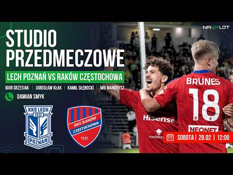 🔴 LECH POZNAŃ VS RAKÓW CZĘSTOCHOWA | STUDIO PRZEDMECZOWE | 📞: Damian Smyk