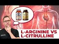 L Citrulline Vs L Arginine 2024 Updates Benefits Dangers