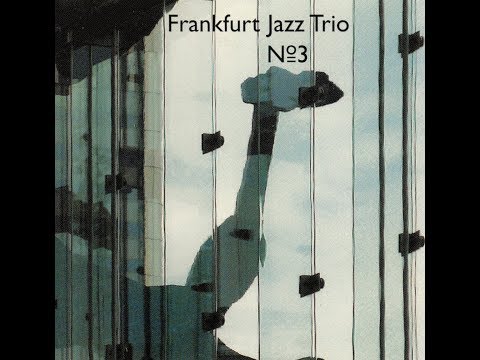 Frankfurt Jazz Trio - Con Alma