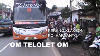Download lagu TELOLET OM...  |  PERANG KLAKSON PO. HARYANTO  |  NGABUL GAPURO KE SELATAN mp3