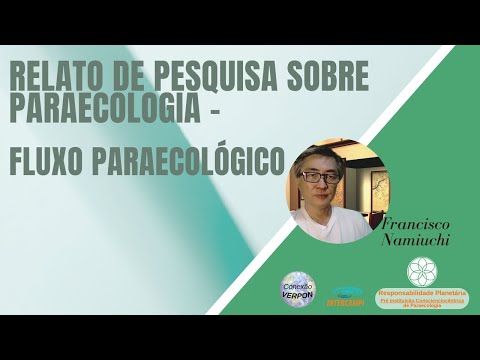 Conexão  Verpon   -   Relato de pesquisa sobre Paraecologia - Fluxo Paraecológico