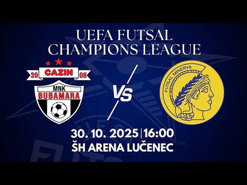 UFCL Main round 2025/26: MNK Buba-Mara Cazin - Minerva Futsal