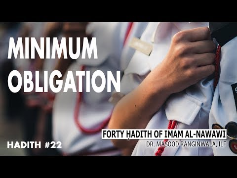 Hadith #22 | Minimum Obligation | Imam Al-Nawawi 40 Hadith
