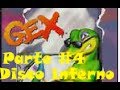 Gex Disco Inferno Parte 4