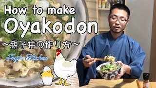 How to cook OYAKODON (Japanese Chicken & Egg Bowl) 〜親子丼の作り方〜 | easy Japanese home cooking recipe