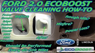 Ford 2.0 Ecoboost Valve Cleaning How-To