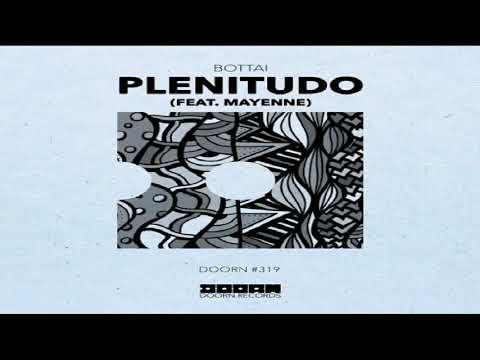 Bottai - Plenitudo (feat. Mayenne) (Trance - 2018)