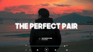 beabadoobee - the perfect pair (Lyrics)