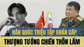 BIG INCIDENT - KOREA Requests VIETNAM to Extradite General Hoang Xuan Chien to Korea for Handling