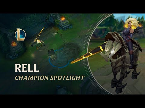Champion Spotlight: Rell | Gameplay – League of Legends