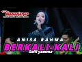 BERKALI KALI Selfi Yamma ANISA RAHMA NEW MANAHADAP Official Music Video