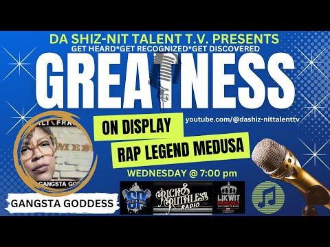 GREATNESS ON DISPLAY with DA LEGENDARY GANGSTA GODDESS MEDUSA LIVE!!! INTERVIEW S.3 Ep~9