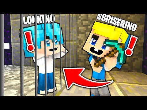 SBRISERINO LIBERA LOKKINO DALLA PRIGIONE!! - Bambini di Minecraft