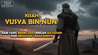 Download lagu Kisah YUSYA Bin NUN !! Nabi Yang Mampu Berbicara Dengan Matahari dan Menahannya mp3 Download lagu Kisah YUSYA Bin NUN !! Nabi Yang Mampu Berbicara Dengan Matahari dan Menahannya mp3