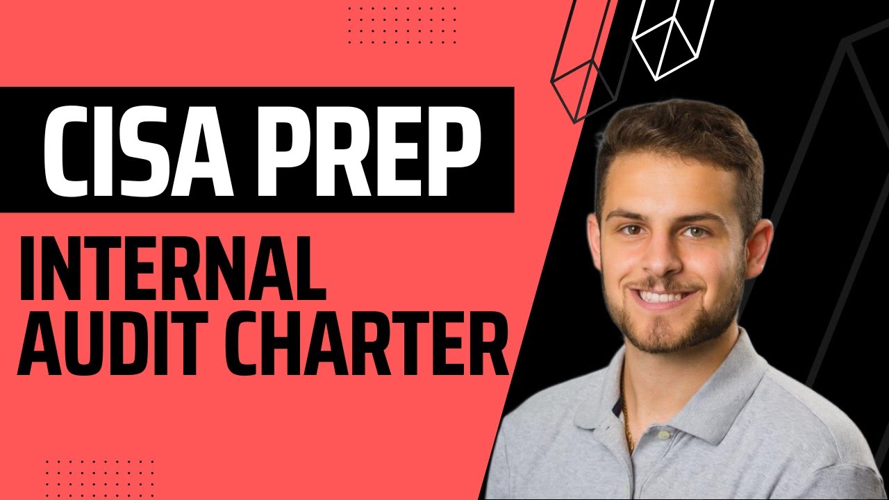 Internal Audit Charter | Definition & Characteristics | CISA Domain 1 Prep