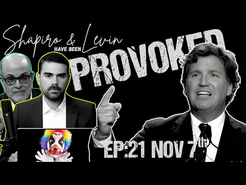 EP:21 - The MAGA Civil War Has Begun! Tucker Carlson v. Shapiro & Levin