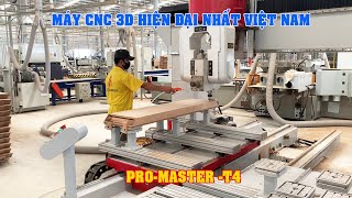 MÁY CNC 3D HIỆN ĐẠI NHẤT VIỆT NAM |PRO-MASTER-T4