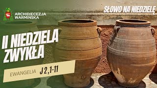 SŁOWO NA NIEDZIELĘ - II NIEDZIELA ZWYKŁA [19.01.2025 r.] abp Józef Górzyński