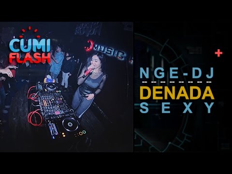 Nyanyi Plus Nge-DJ, Denada Sexy Sekali - CumiFlash 13 April 2017