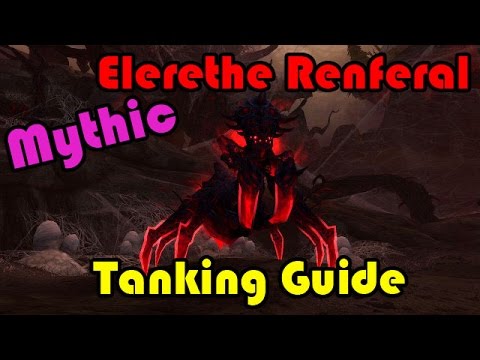 Mythic Elerethe Renferal Tanking Guide