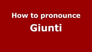 How to pronounce Giunti