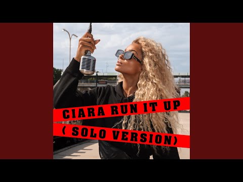 Run It Up (Solo Version)