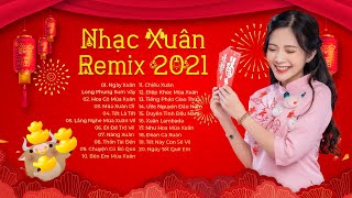 Nhạc Xuân 2021 Remix, Nhạc Tết EDM TIK TOK Htrol, lk nhạc xuân Remix Hay Nhất CHÀO XUÂN TÂN SỬU 2021