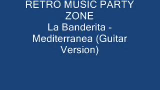 La Banderita - Mediterranea (Guitar Version)