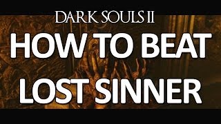 Dark Souls II - Lost Sinner Easy Kill