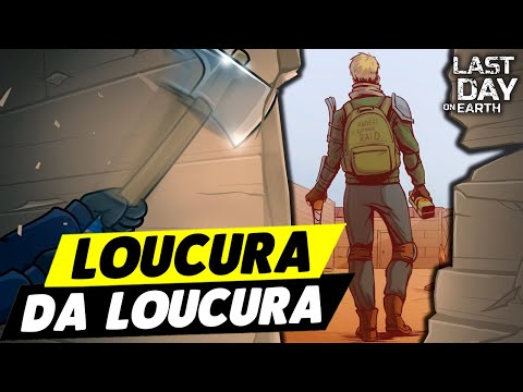 LOUCURA DA LOUCURA NA INVASÃO DUPLA - Last Day On Earth