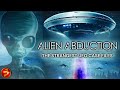 Unearthly Encounters ALIEN ABDUCTION THE STRANGEST UFO CASE FILES Beyond Belief