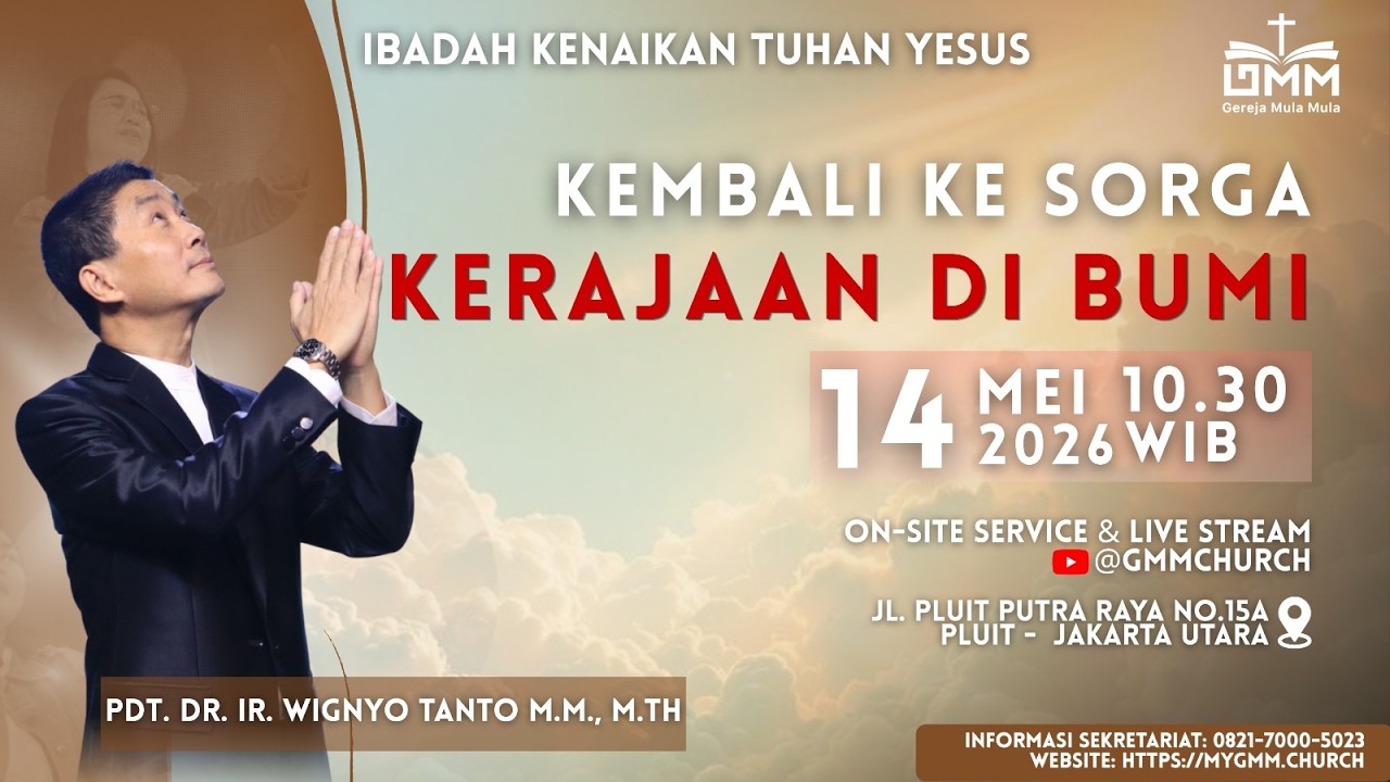 Sesi 2 – KEMBALI KE SORGA: KERAJAAN DI BUMI – Pdt. Dr. Ir. Wignyo Tanto, M.M., M.Th. (140526)