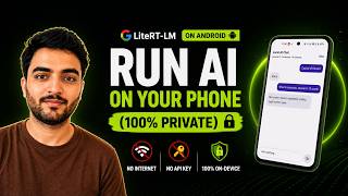Run Free LLM on Your Phone (100% Private) using Google LiteRT-LM