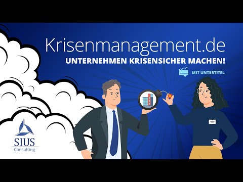 Krisenmanagement: Ihr Unternehmen jetzt krisensicher machen! / mit Untertitel
