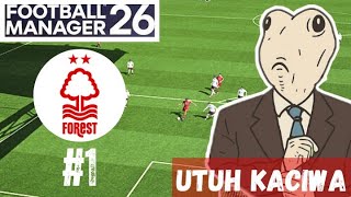 Nottingham Forest F.C. Journey #1 - Football Manager 26 #FM26