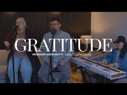 A Worship of Gratitude with Bella Taylor Smith | Worship Session