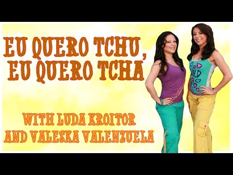 Eu Quero Tchu, Eu Quero Tcha - Flavel & Neto Original Zumba Choreography