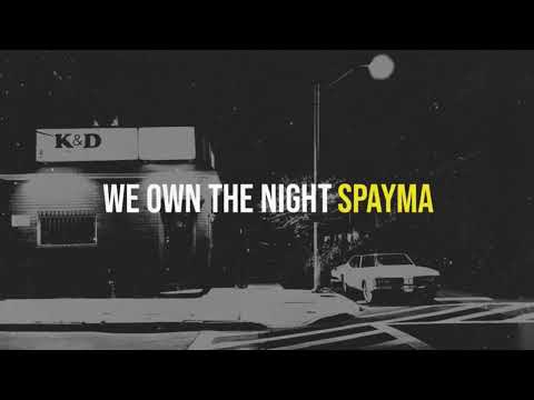 We Own the Night (SpaYma) 