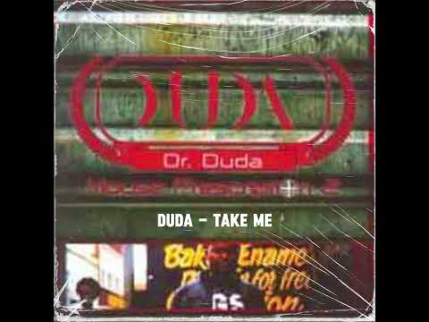 Dr Duda - Take Me