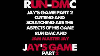 Jay&#39;s Game Part 2 (DJB Version) - RUN DMC