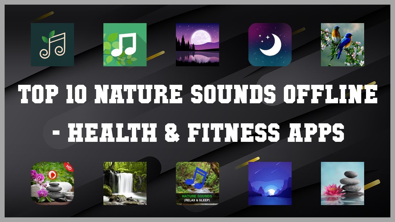 Top 10 Nature Sounds Offline Android Apps