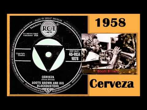 Boots Brown & His Blockbusters - Cerveza '1958 45 rpm'