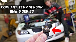 COOLANT TEMPERATURE SENSOR REPLACEMENT LOCATION BMW E90 E91 E92 E93 323i 325i 328i 330i 335i