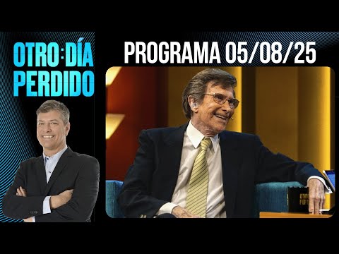 OTRO DÍA PERDIDO - Programa 05/08/25 - SILVIO SOLDÁN, GALÁN ETERNO Y CONDUCTOR INOXIDABLE