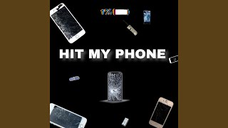 Hit My Phone Music Video